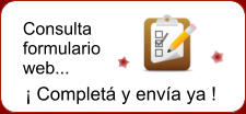 Consulta formulario web...  Complet y enva ya !
